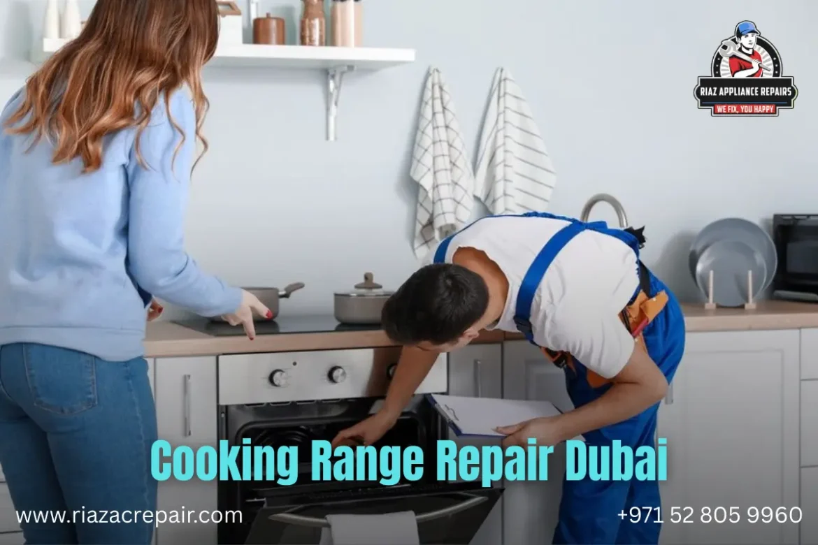 cooking range repair dubai​
