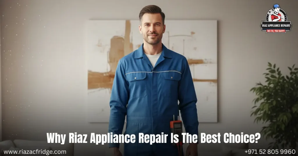 Why Riaz Appliance Repair Is The Best Choice?