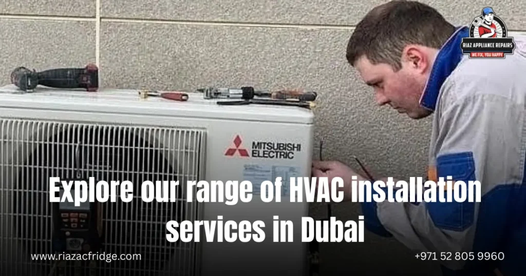 Explore our range of HVAC installation services in Dubai